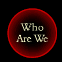 Who Are We